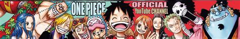 onepiecetub|ONE PIECE Official YouTube Channel